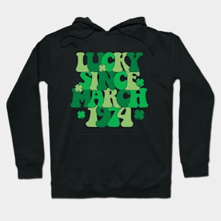 Lucky Since March 1974 50 Years Old 50th St Patricks Day Hoodie